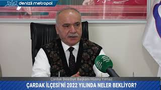 Çardak Belediye Başkanı Hüsnü Yılmaz, 2022 yılında yapılacak projelere ilişkin açıklamalarda bulundu