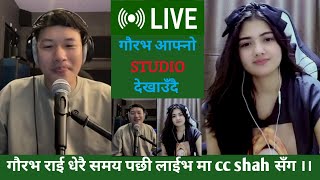 गौरभ राई धेरै समय पछी लाईभ मा | gaurav rai live after long time with CC shah #gauravrai