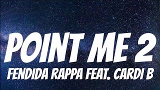 FendiDa Rappa feat. Cardi B - Point Me 2 ( Lyrics )