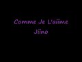 jino comme je l aime .wmv