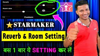 Reverb And Room Size In Starmaker | Starmaker setting for good voice | Starmaker | Star Maker