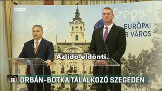 Orbán-Botka találkozó Szegeden 17-01-30