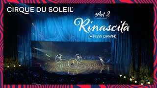 This Starts Today | Cirque Tour Stories | ACT 2: Rinascita (A New Dawn) | CORTEO | Cirque du Soleil