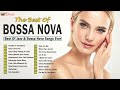 Bossa Nova Covers Of Popular Songs || Best Jazz Bossa Nova Covers Songs Ever Jazz Music