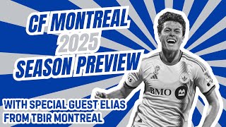 2025 CF Montreal Preview- The Designated Pundits MLS Season Preview Series