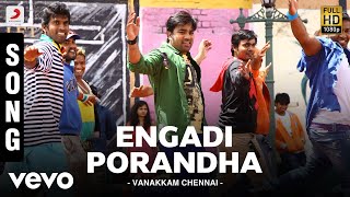 Vanakkam Chennai - Engadi Porandha Song  Anirudh