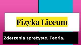 Dynamika. Zderzenia sprężyste. 1 Nowa Era.