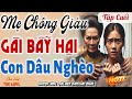 [Tập Cuối] Mẹ chồng giàu gài bẫy hãm hại con dâu nghèo nghẹt thở - Chuyện làng quê hay nhất