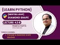 Pattern & Diamond Printing in Python | Master Nested Loops with Examples