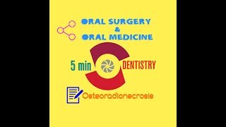 OSTEORADIONECROSIS - dental notes- ORAL MEDICINE \u0026 ORAL SURGERY