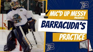 Mic'd Up Hockey Goalie: Mic'd Up Messy at Mansfield Barracuda Practice