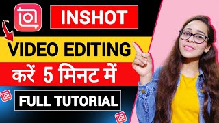 How To Edit Video In InShot App For Youtube |InShot Video Editing App Tutorial in Hindi 2023|Android