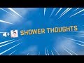 offensive shower thoughts (CS:GO)