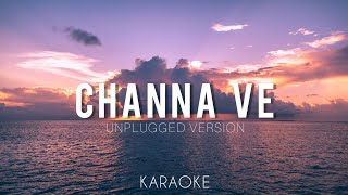Channa Ve - KARAOKE | Bhoot | Unplugged Version