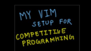 My simple VIM setup for Competitive programming || Hindi || Watch at 1.5 or 2x