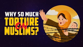 How Come Muslims are Persecuted SO MUCH - ANIMATED