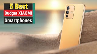 Top 5 Budget XIAOMI Phones in 2023 |  Best Xiaomi Redmi Smartphones