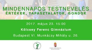 Mindennapos testnevelés - értékek, tapasztalatok Konferencia