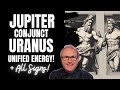 Jupiter Conjunct Uranus - Unified Energy for a New Age! + All Signs