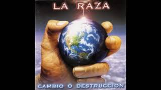 LA RAZA  - Cambio o Destrucción (Full Álbum - 2000) #Perú