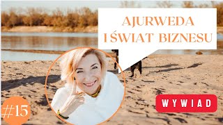 #15 Stacja Ajurweda - Wywiad u Karolina Moreno