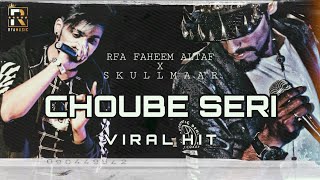 CHOUBE SERI - RFA x SKULLMAAR | Hip Hop Kashmir 2020