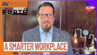FORTÉ's Look At The Smarter Workplace | The Road to InfoComm 2026