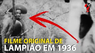 FILME ORIGINAL DE LAMPIÃO EM 1936 | CNL | 1467