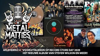 Metal Matties - S1E4 - Vooruitblikken op RSD 2025 en het nieuwe album van Steven Wilson