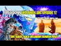 GEDOS BAKAR PART 2 !! GOODBYE ZANGILL & ADA INDONESIA !! - Bahas Ultraman Arc Episode 17