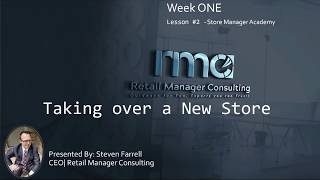Store Manager Academy Week 1 Lesson 2 Taking over a new store