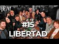 La Libertad - ¡FA! #15, con Mex Urtizberea | Vernaci, Ca7riel, Fonzi, Horvilleur, Zaffaroni y más