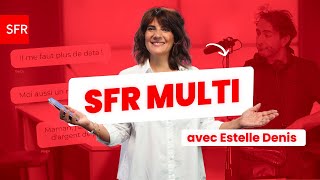 Regroupez vos abonnements et faites des économies chaque mois grâce à SFR Multi feat Estelle Denis