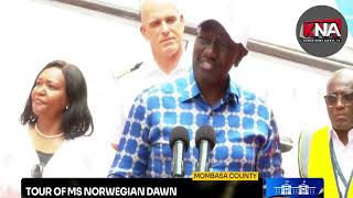 LISTEN TO PRESIDENT RUTO REMARKS AS HE WELCOMES THE NORWEGIAN CRUISE SHIP IN MOMBASA