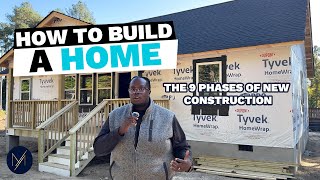 The 9 Phases of Building a New Construction Home!