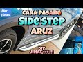 Cara Pasang Side Step Aruz