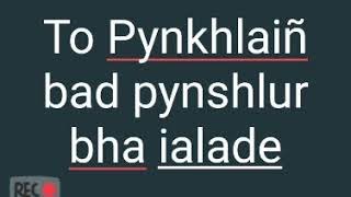 To pynkhlaiñ bad pynshlur bha ialade (Gospel Song)