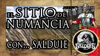 El Asedio de Numancia ⚔️🛡️Ft. @Salduie  ​(Explicación Numancia y Caraunios de Salduie)