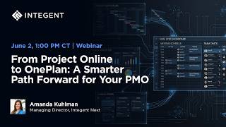 Webinar: From Project Online to OnePlan: A Smarter Path Forward for Your PMO