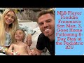 Dodgers' Freddie Freeman Says Son Maximus Has Returned Home From Hospital