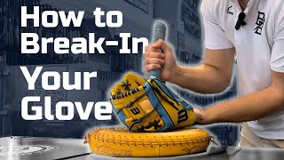 How To Break-In Your Baseball Glove!