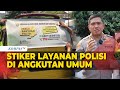 Angkot di Sukabumi Dipasangi Stiker Layanan Polisi, Ini Alasannya