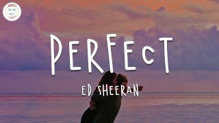 Ed Sheeran - Perfect (Lyric Video)  | 30mins Trending Music