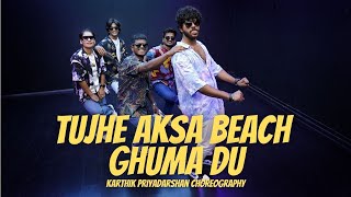 Tujhe Aksa Beach Ghuma Du | Karthik Priyadarshan Choreography | The Kings