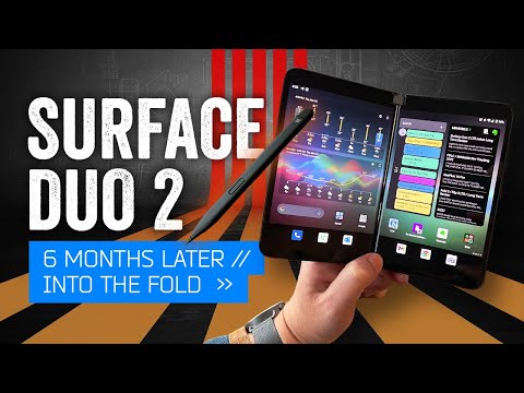 Surface Duo 2 Long Term Review Revisiting A Different Kind Of Foldable