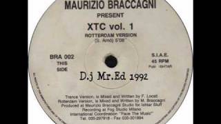 Maurizio Braccagni - XTC (Rotterdam Version)