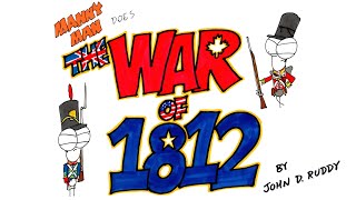 War of 1812 in 12 Minutes - Manny Man Does History
