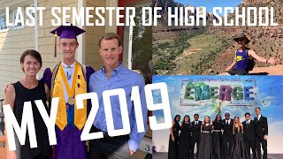 Last Semester of High School | My 2019 Part 1