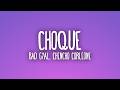 Bad Gyal, Chencho Corleone - Choque (Letra/Lyrics)
