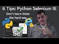 6 Tips and Tricks When using Python's Selenium Library in Internet Explorer